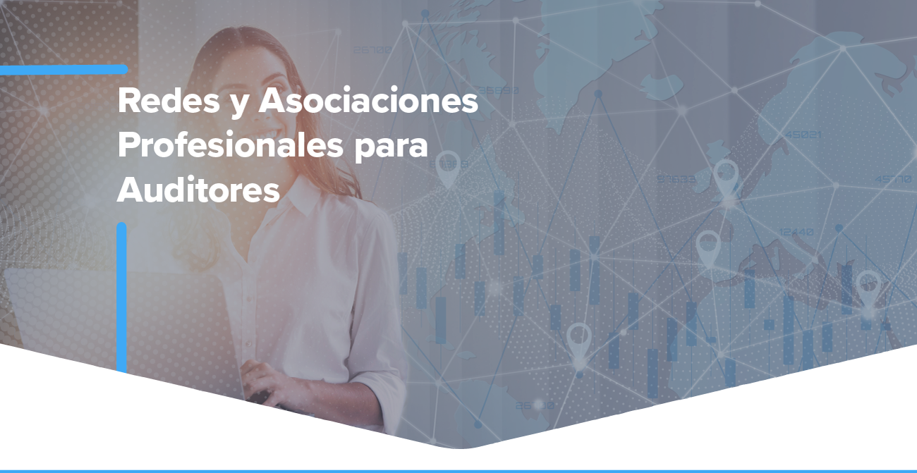 Redes y Asociaciones Profesionales para Auditores